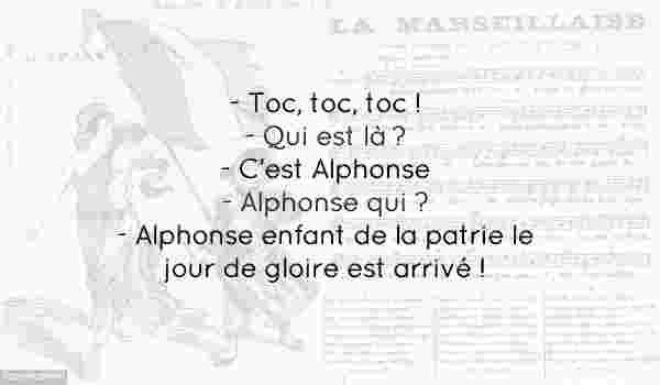 marseillaise hymne national alphonse jeu mots blague prenom toc montage pausecafein