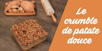 Crumble Patate Douce