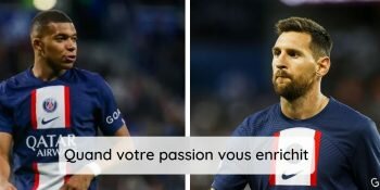Quand Votre Passion Vous Enrichit