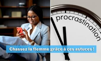 Top 5 Des Conseils Pour Lutter Contre La Procrastination