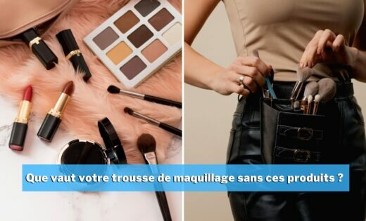 Top 5 Des Produits Makeup à Avoir Dans Sa Trousse De Maquillage